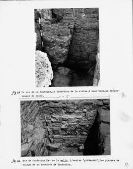 Fig. 23 : Le mur de la fontaine, la fondation de la statue. A leur base, un affleurement de roche...